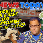 Tom’s Honest Review & RANT for Every Announcement at Destination D23