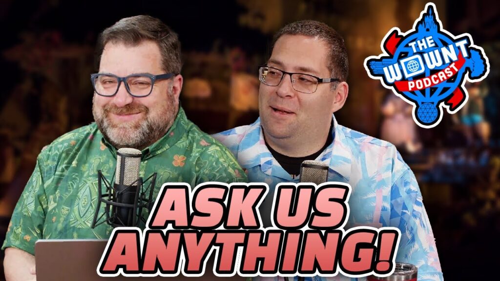 Ask Us Anything! – The WDW News Today Podcast – Episode 20
