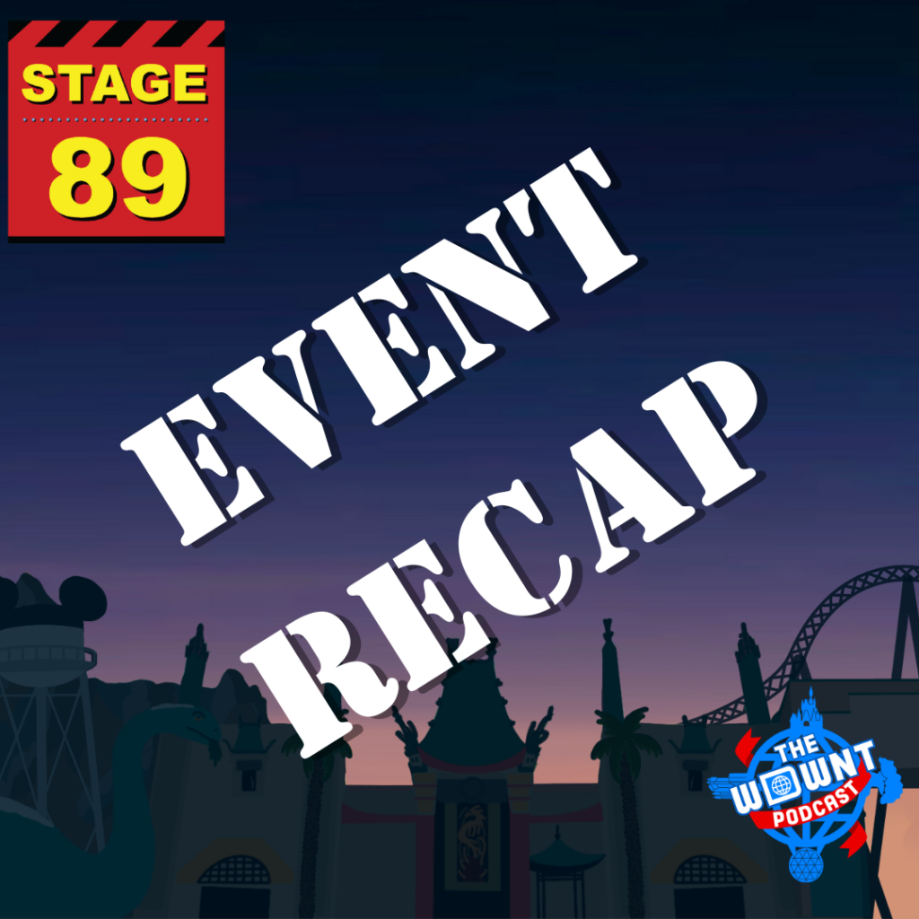 Tom & Eric Recap Hosting Imagineers at Stage 89 LIVE – The WDW News Today Podcast: Episode 32