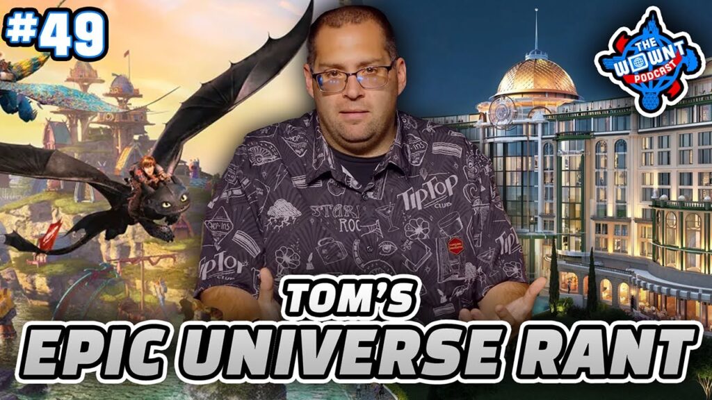 Ranting About Epic Universe & Tom Answers Anything – LIVE – WDWNT Podcast: Ep. 49