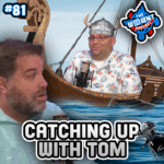 Taking a Break and Catching up with Tom – The WDW News Today Podcast: Episode 81