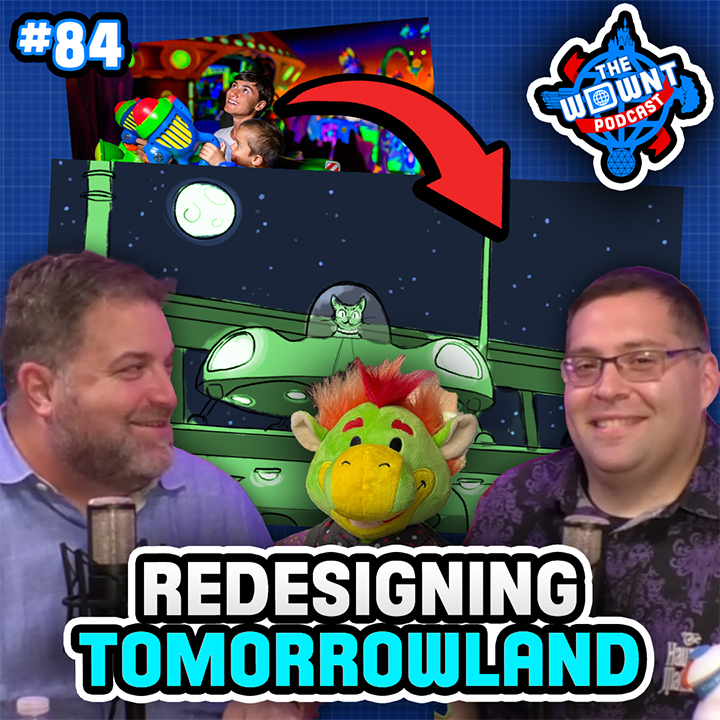 Redesigning the Magic Kingdom – Tomorrowland – The WDW News Today Podcast: Episode 84